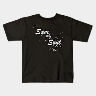 Save My Soul Kids T-Shirt